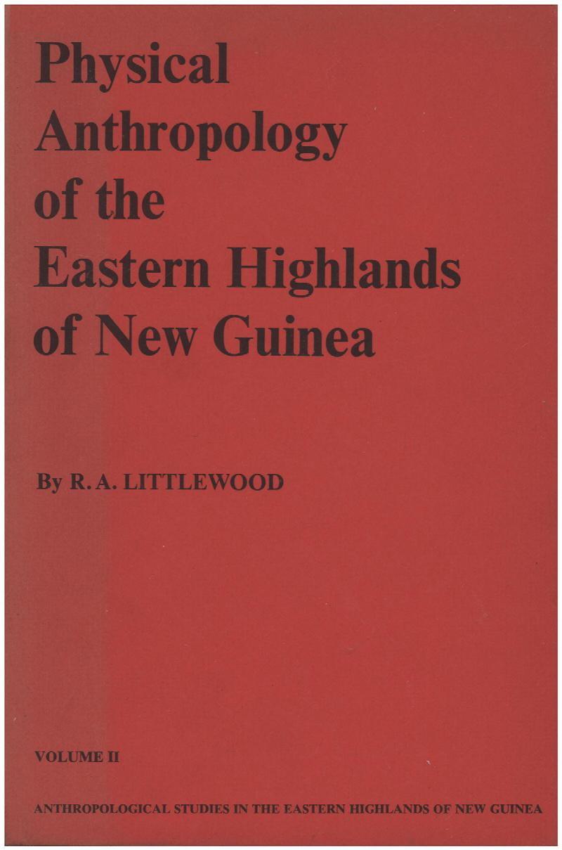 Image for Physical Anthropology of the Eastern Highlands of New Guinea (Anthropological Studies in the Eastern Highlands of New Guinea, 2)