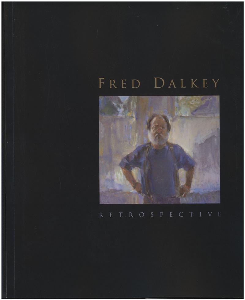 Image for Fred Dalkey: Retrospective (Crocker Art Museum, 2002)