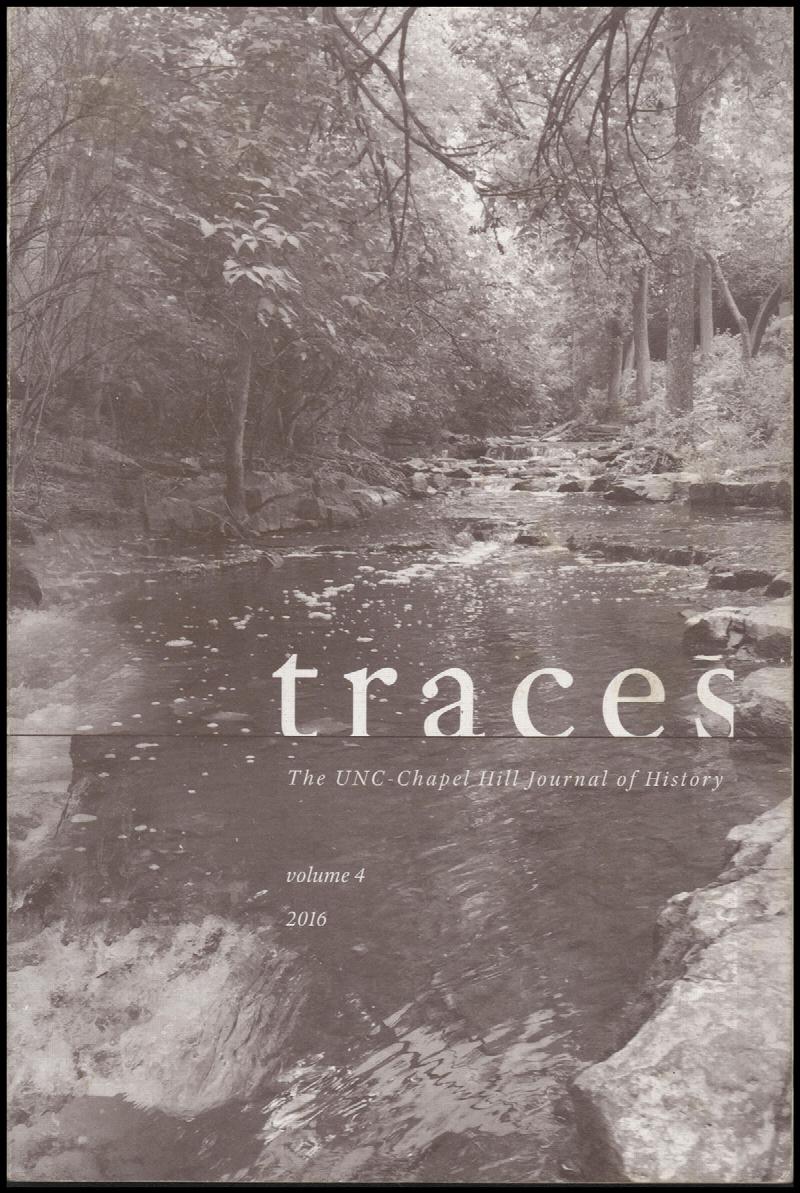 Image for Traces: The UNC-Chapel Hill Journal of History (Volume 4, 2016)