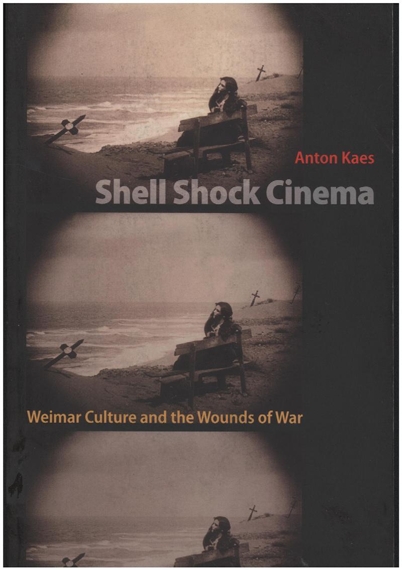 Image for Shell Shock Cinema: Weimar Culture and the Wounds of War