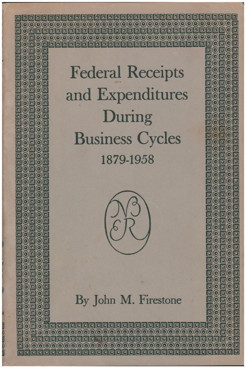 Image for Federal Receipts and Expenditures During Business Cycles 1879-1958