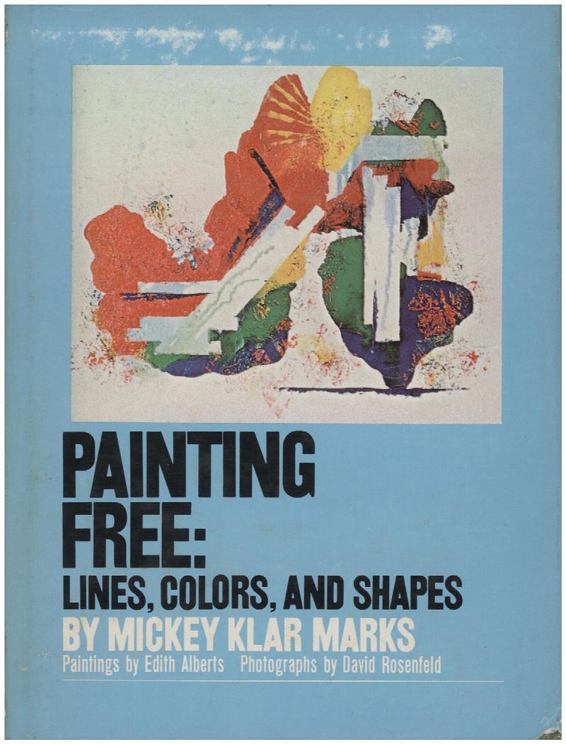 Image for Painting Free: Lines, Colors and Shapes