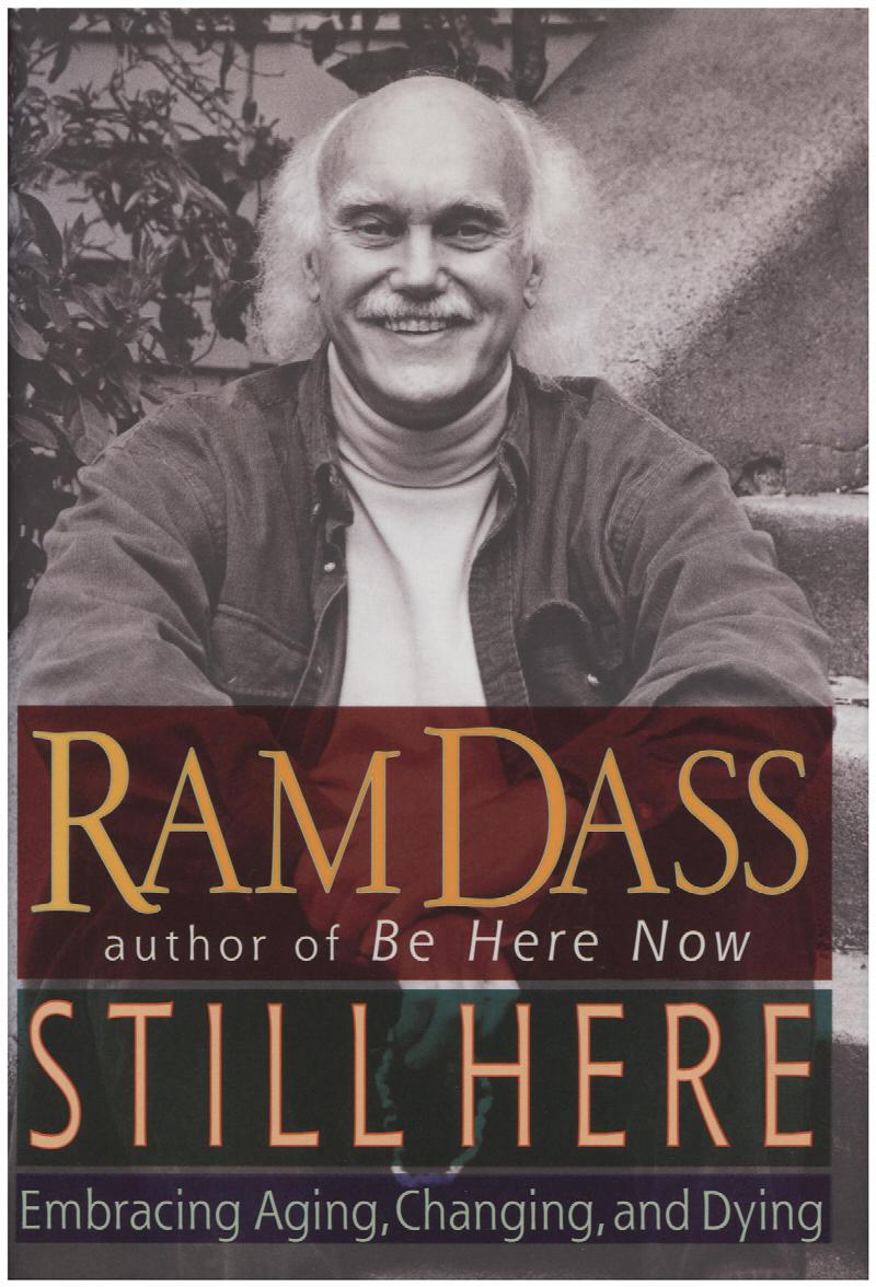 Image for Still Here: Embracing Aging, Changing, and Dying