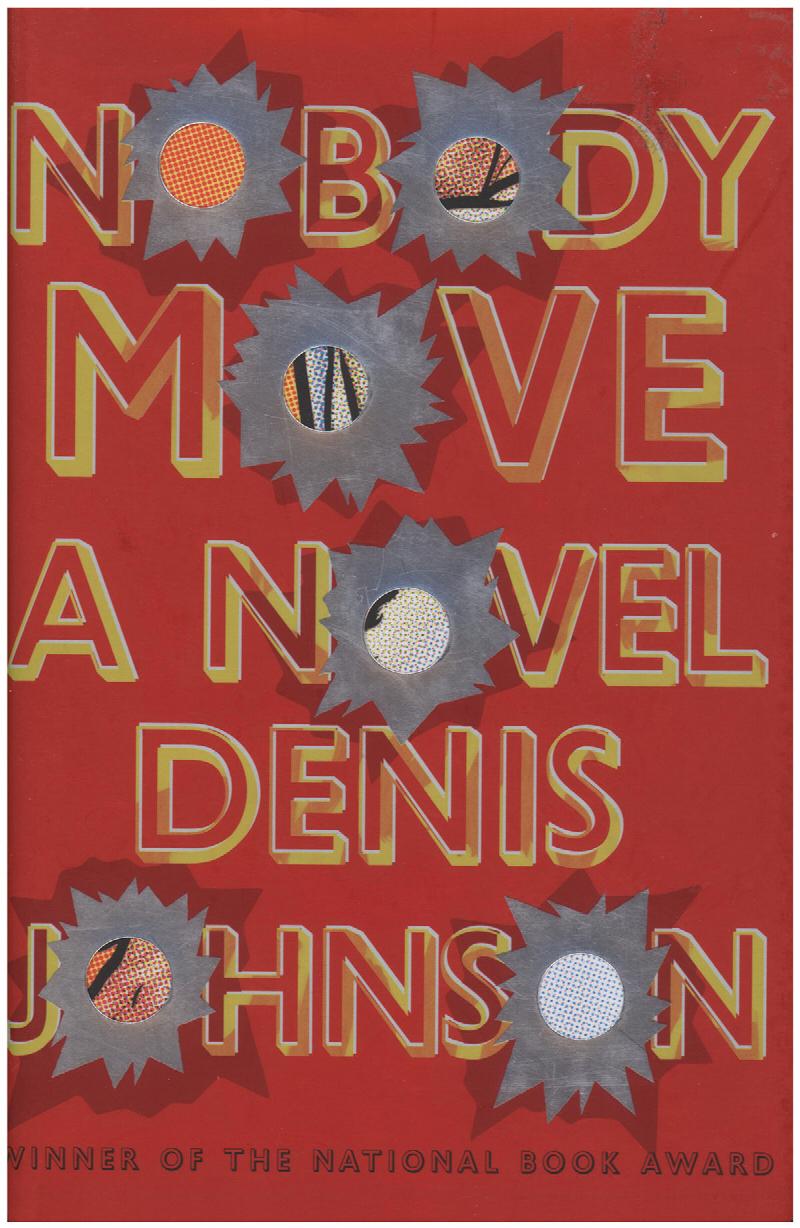 Image for Nobody Move: A Novel