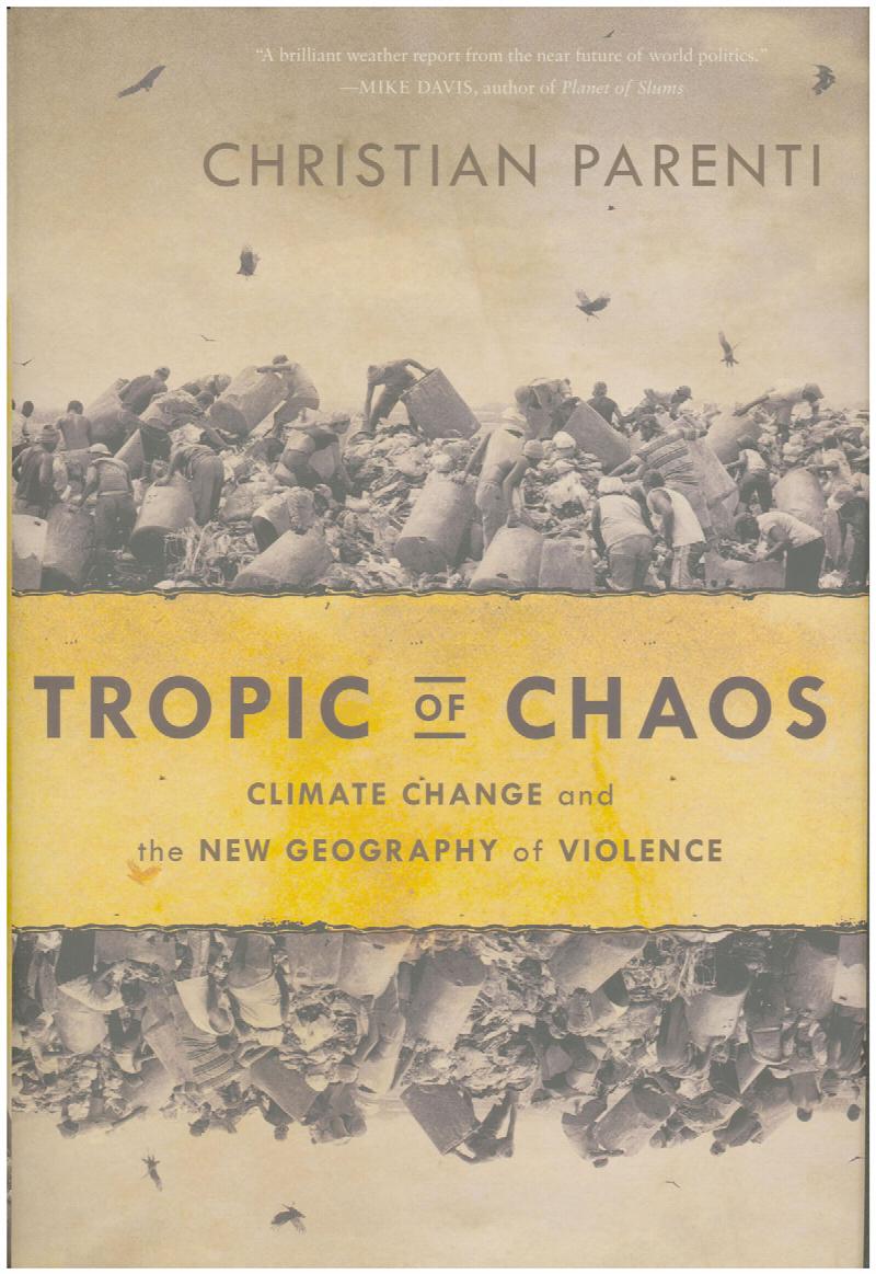 Image for Tropic of Chaos: Climate Change and the New Geography of Violence