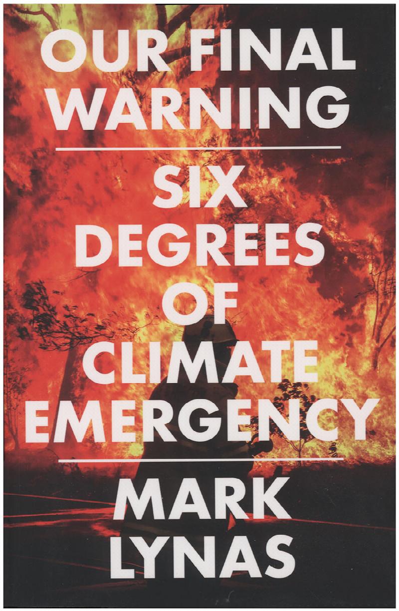 Image for Our Final Warning: Six Degrees: Our Future on a Hotter Planet