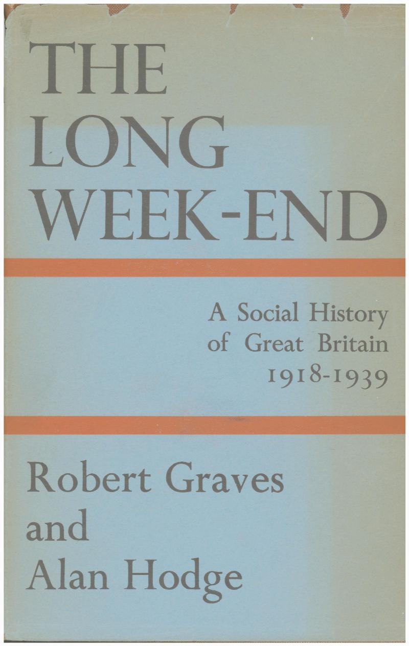 Image for The Long Week-End: A Social History of Great Britain 1918-1939