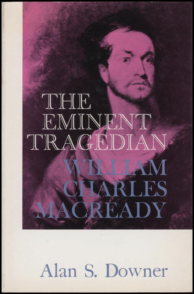 Image for The Eminent Tragedian: William Charles Macready