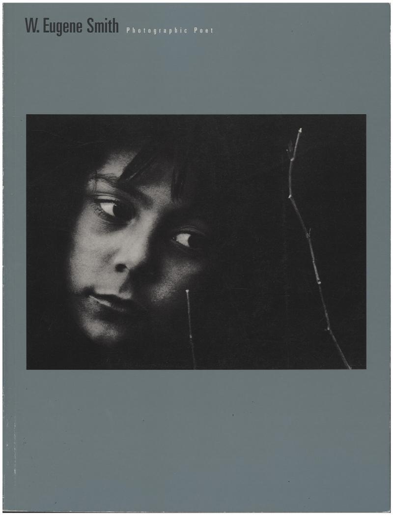 Image for W. Eugene Smith: Photographic Poet