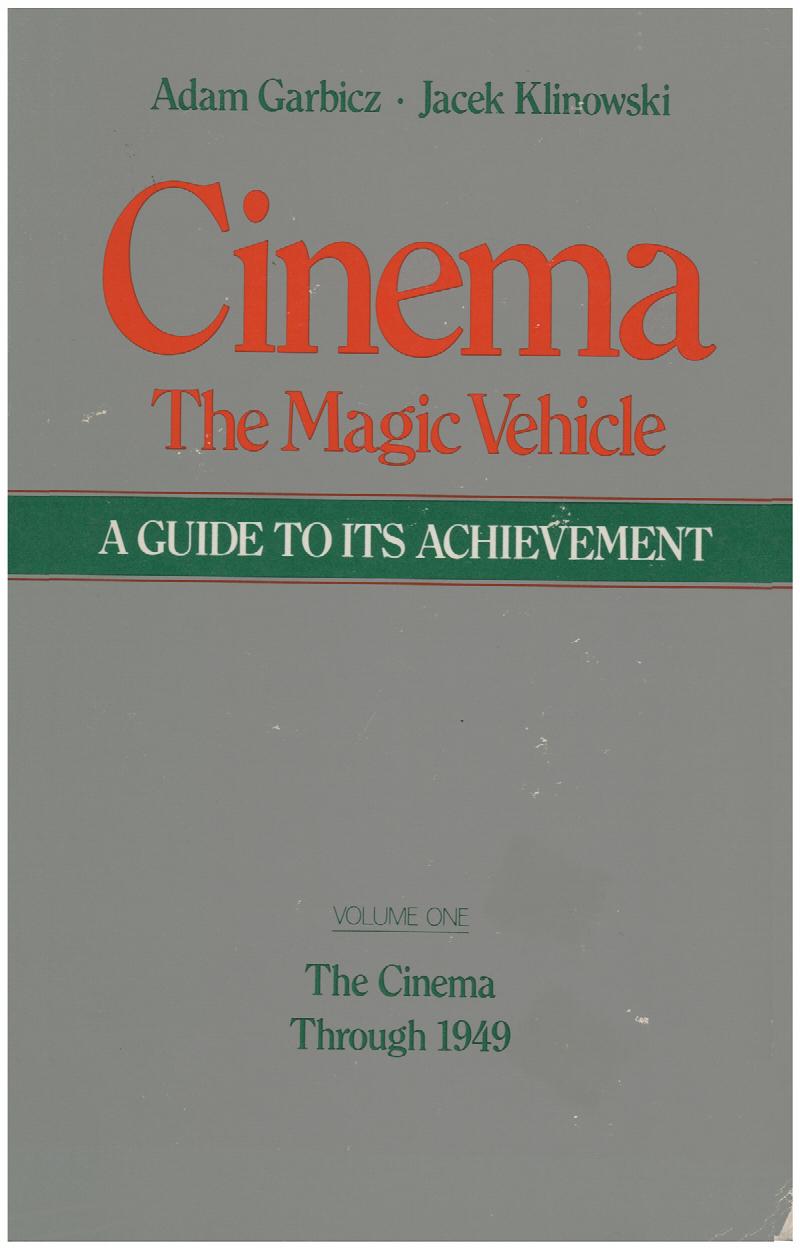 Image for Cinema: The Magic Vehicle (Volume 1: The Cinema Through 1949)