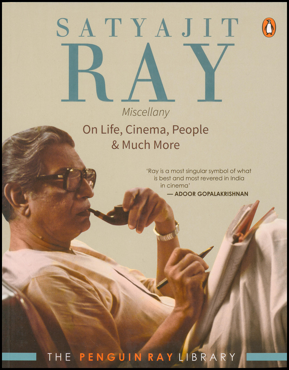 Satyajit Ray: Miscellany On Life, Cinema, People & Much More