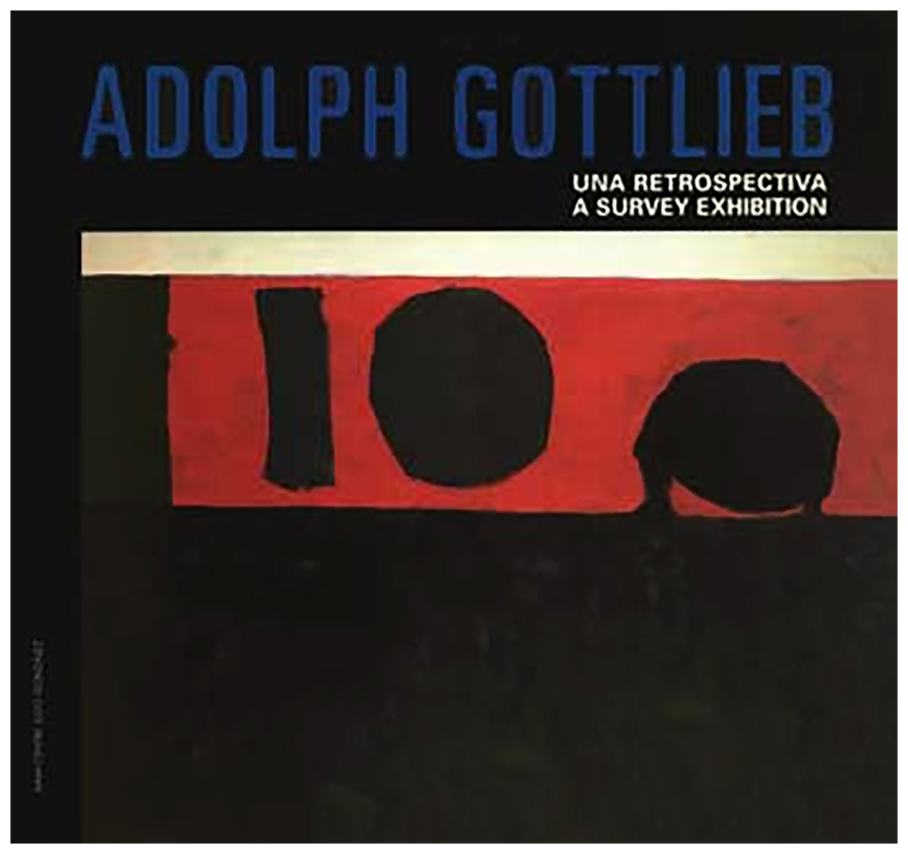 Adolph Gottlieb: Una Retrospectiva, A Survey Exhibition