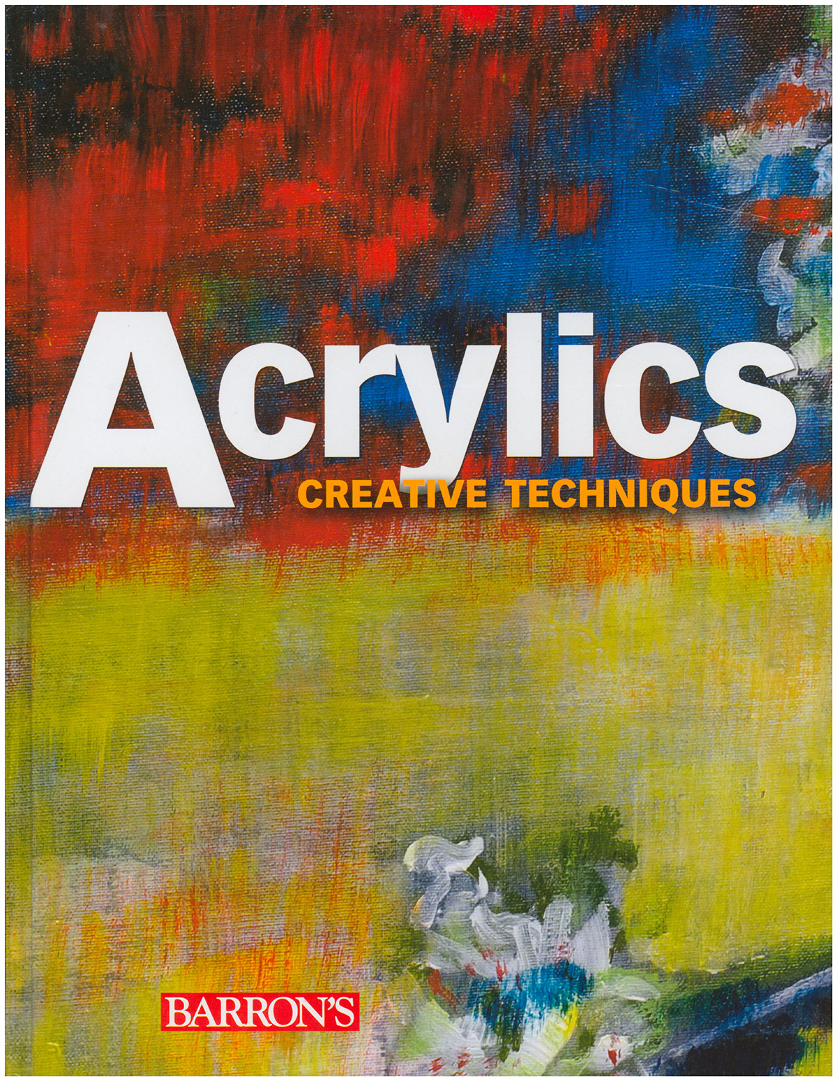 Acrylics (Creative Techniques)