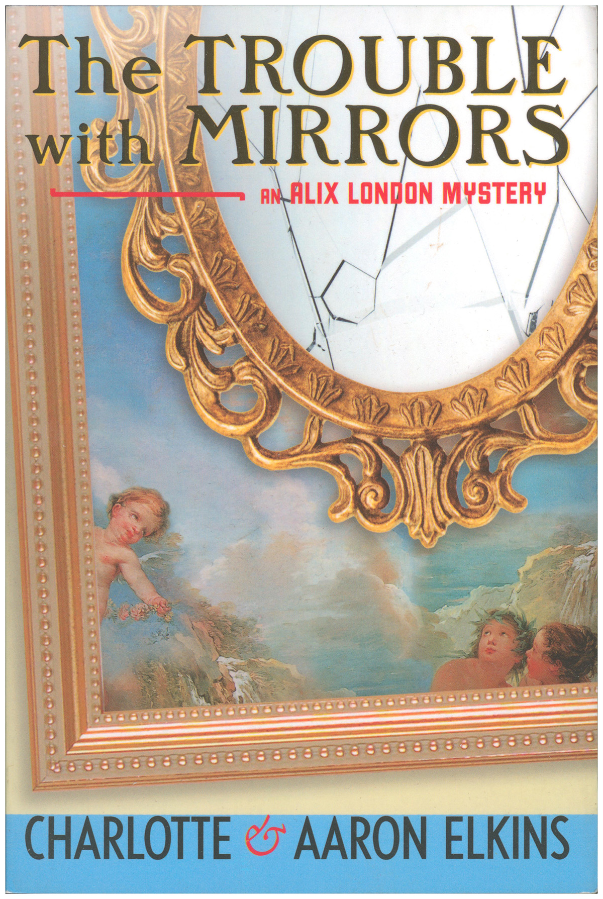The Trouble with Mirrors (An Alix London Mystery)