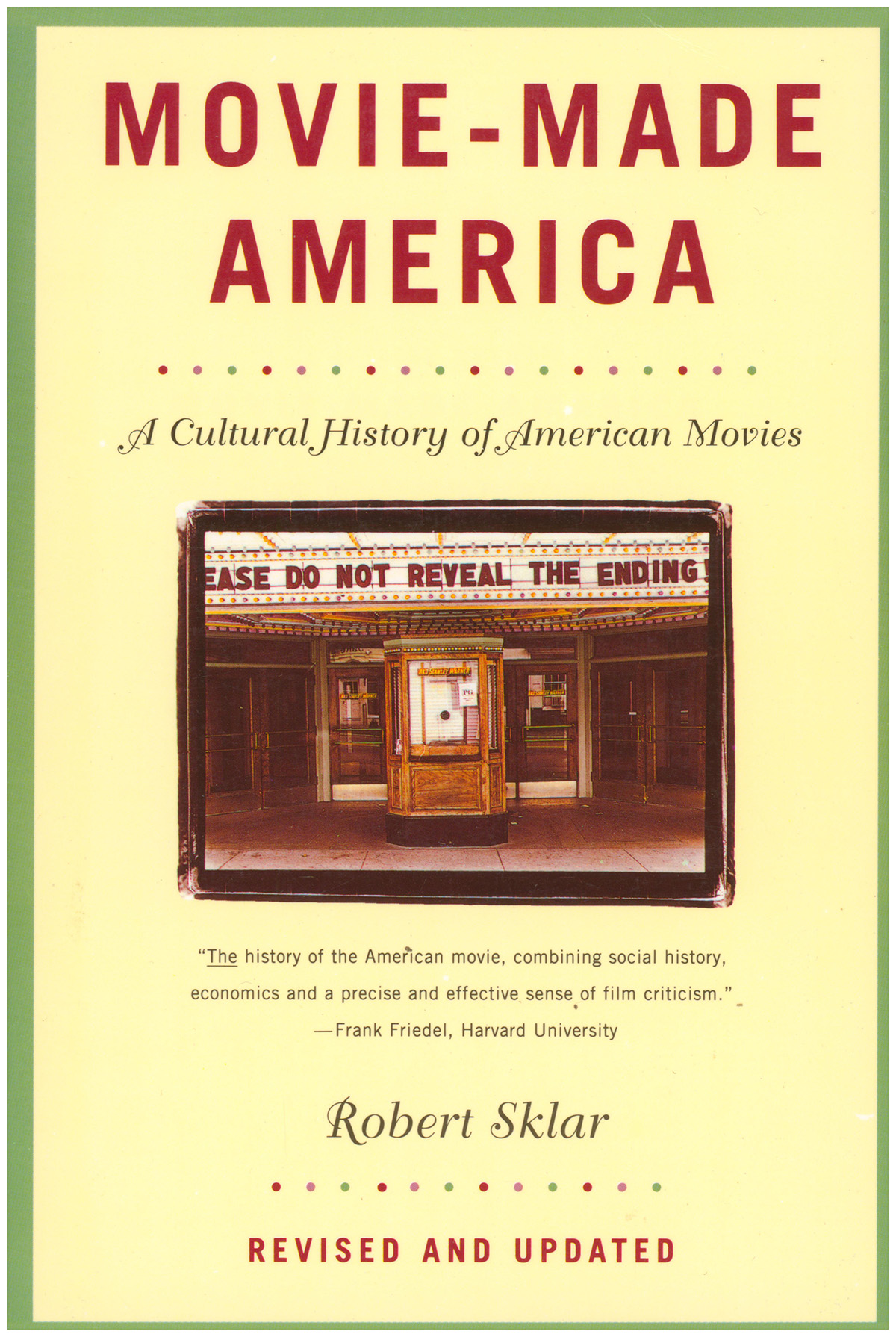 Movie-Made America: A Cultural History of American Movies (Revised and Updated)