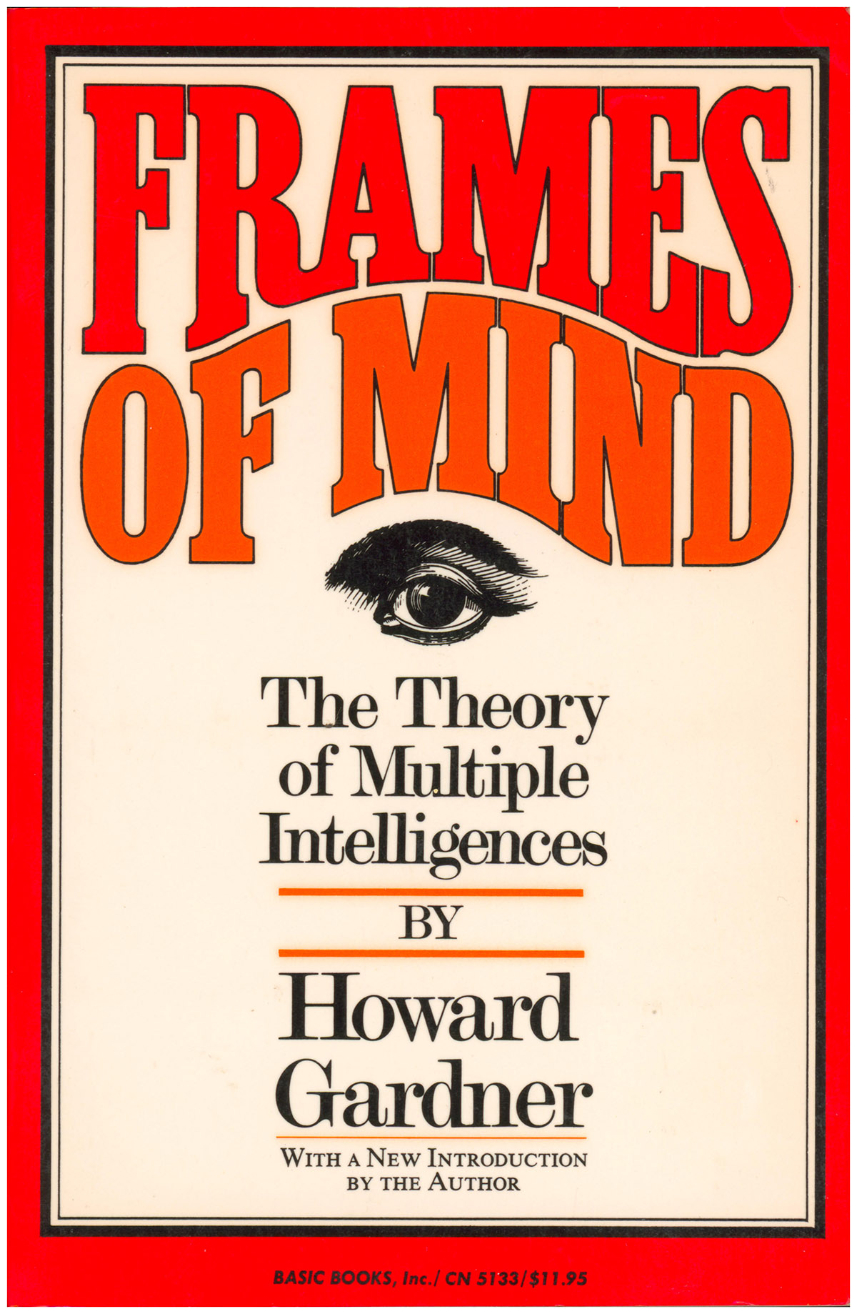 Frames of Mind: The Theory of Multiple Intelligences