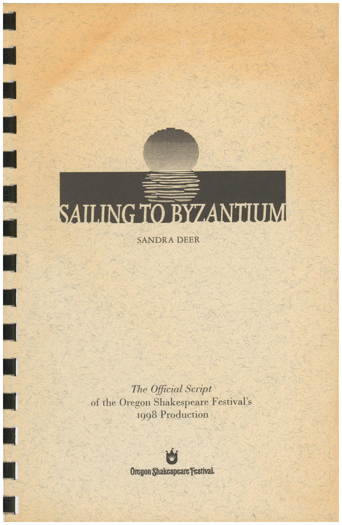 Sailing to Byzantium (Official Script from Oregon Shakespeare Festival)