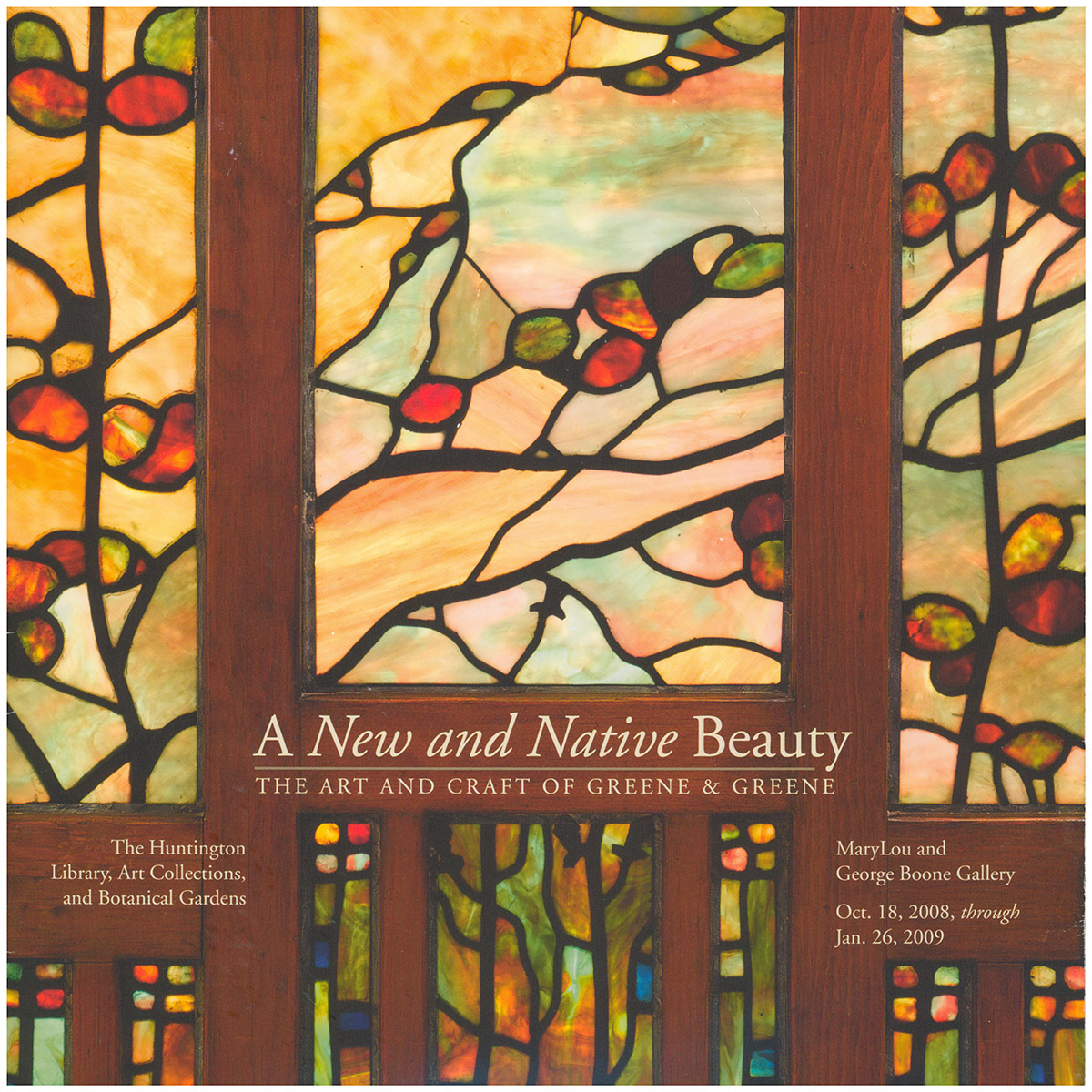A New and Native Beauty: The Art and Craft of Greene & Greene