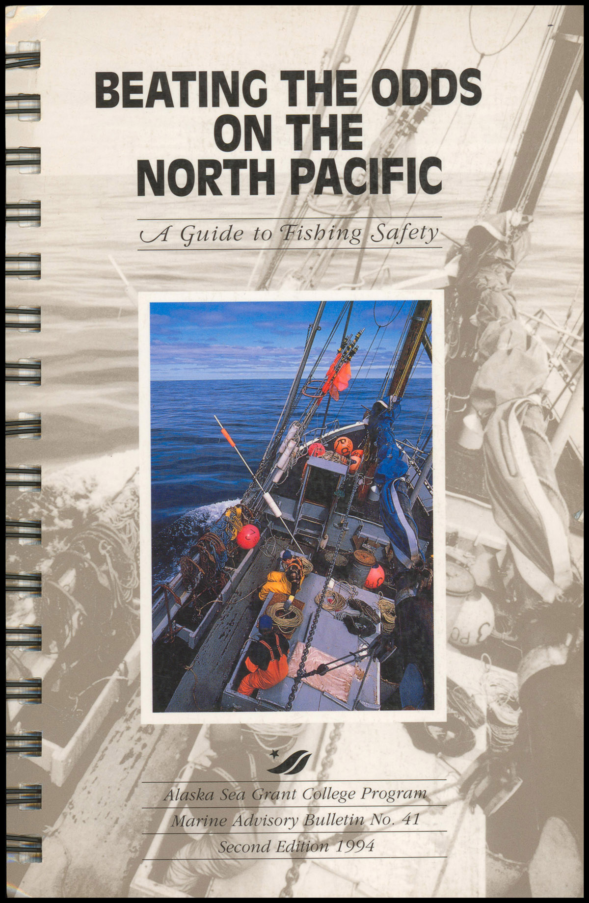 Beating the Odds on the North Pacific: A Guide to Fishing Safety (MAB-41, Second Edition)