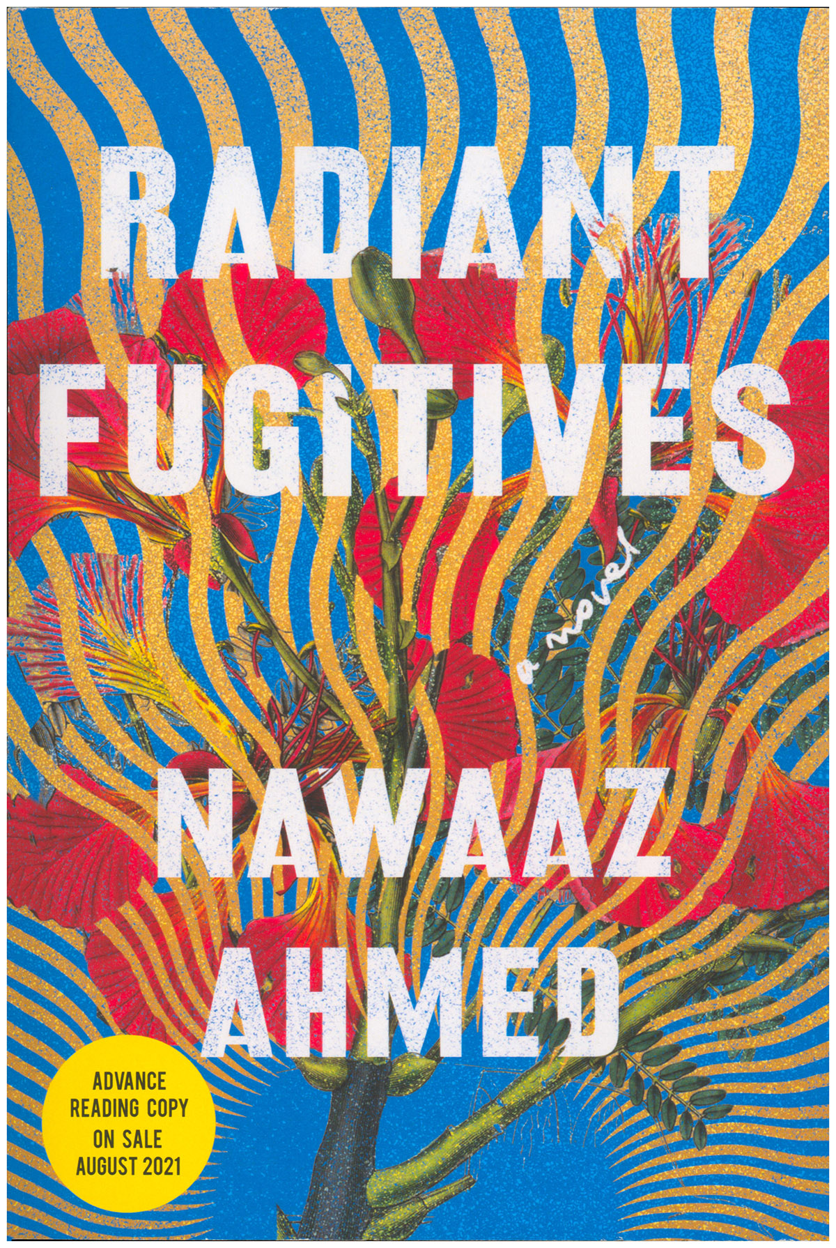 Radiant Fugitives (Advance Reading Copy)