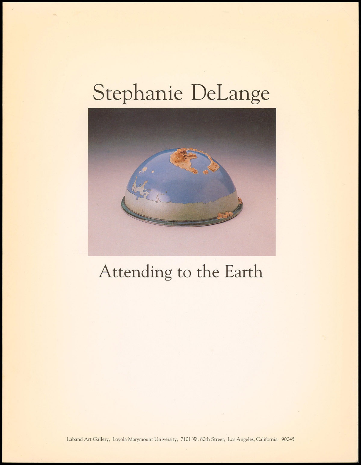 Exhibition Brochure: Stephanie DeLange: Attending to the Earth