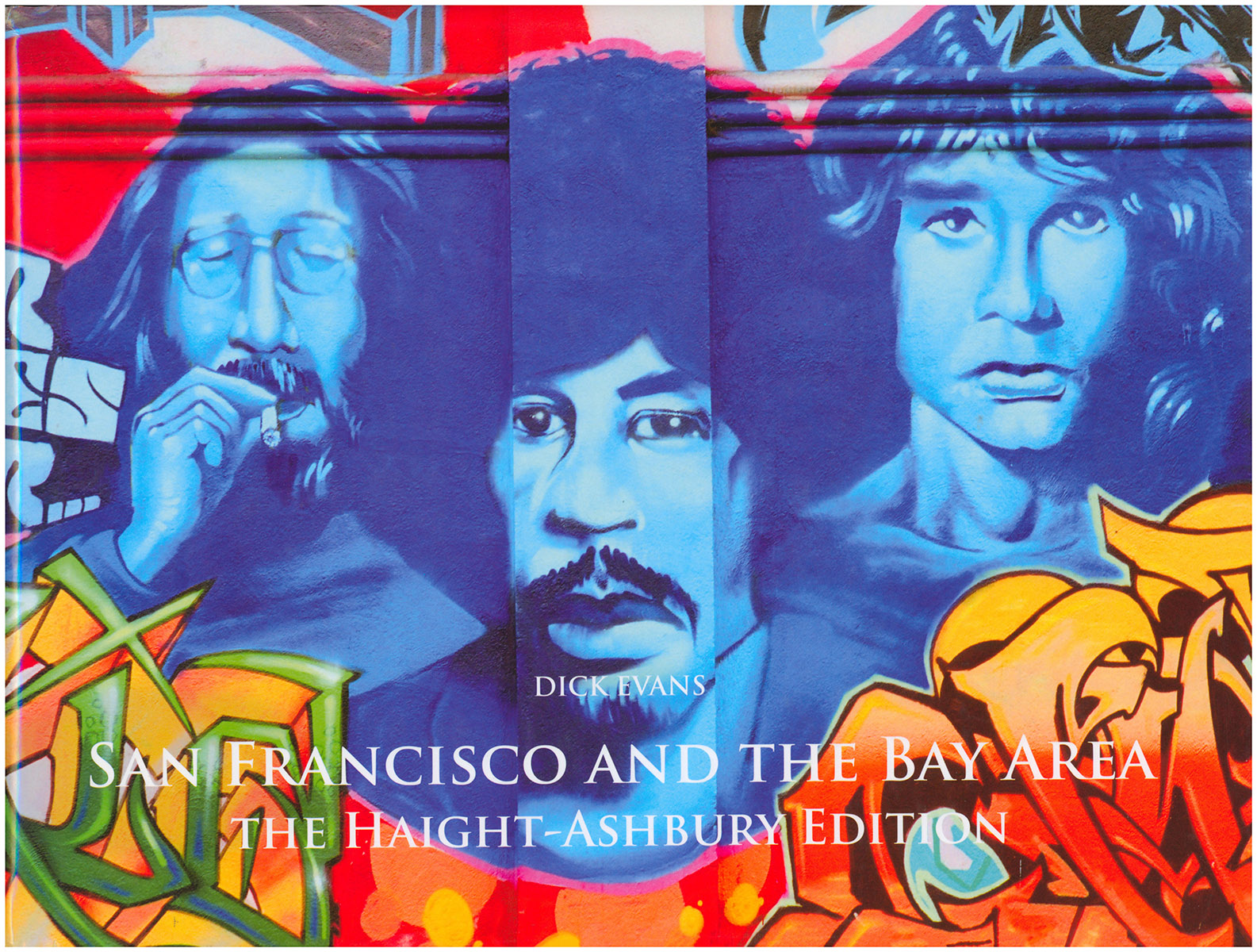 San Francisco and the Bay Area: The Haight-Ashbury Edition (Signed)
