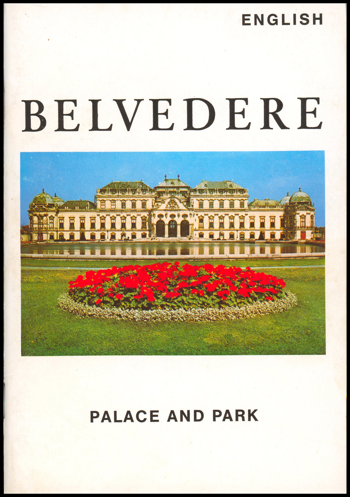 The Belvedere Palace: A Guide to Palace and Garden (In English)