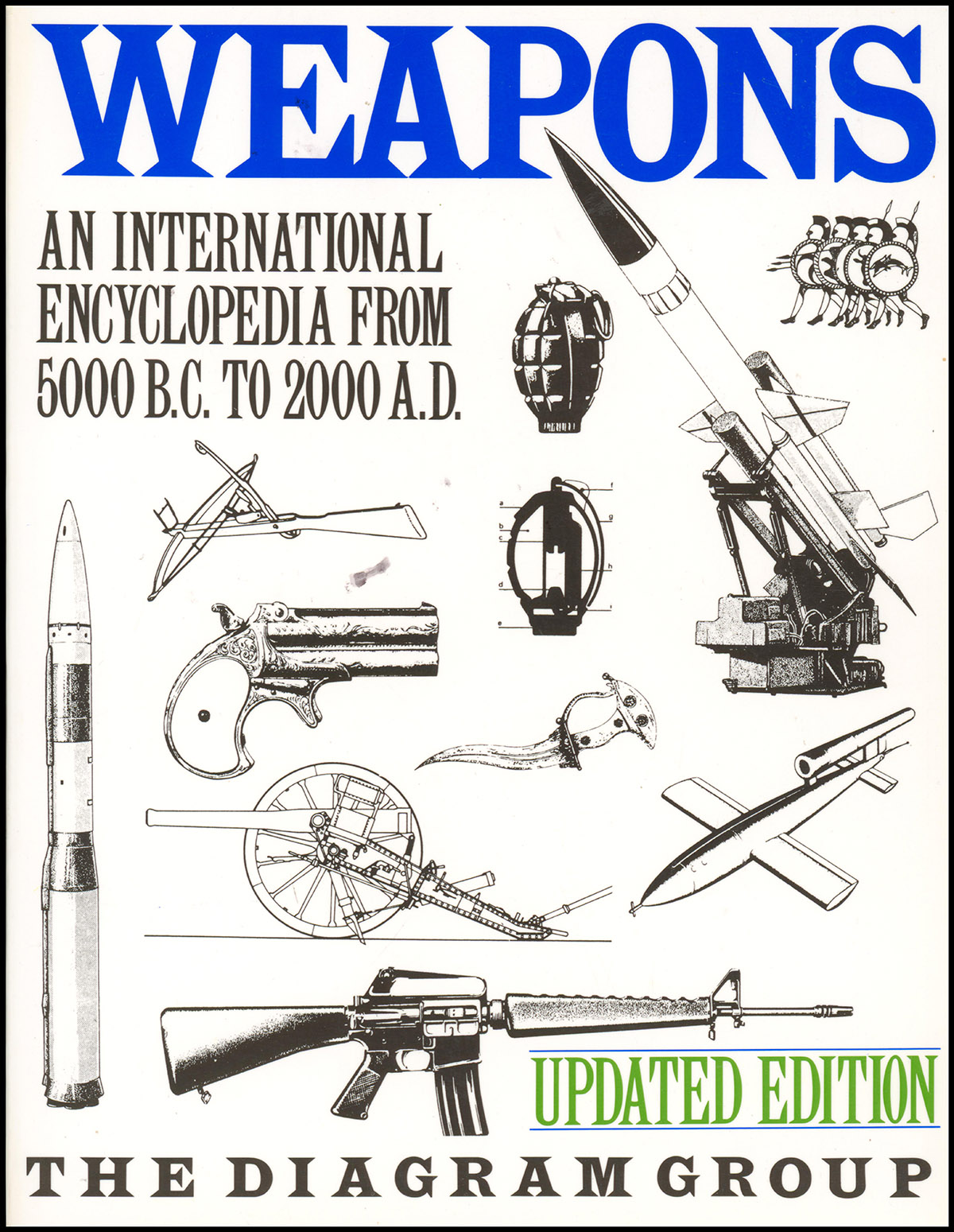 Weapons: An International Encyclopedia from 5000 BC to 2000 AD (Updated Edition)