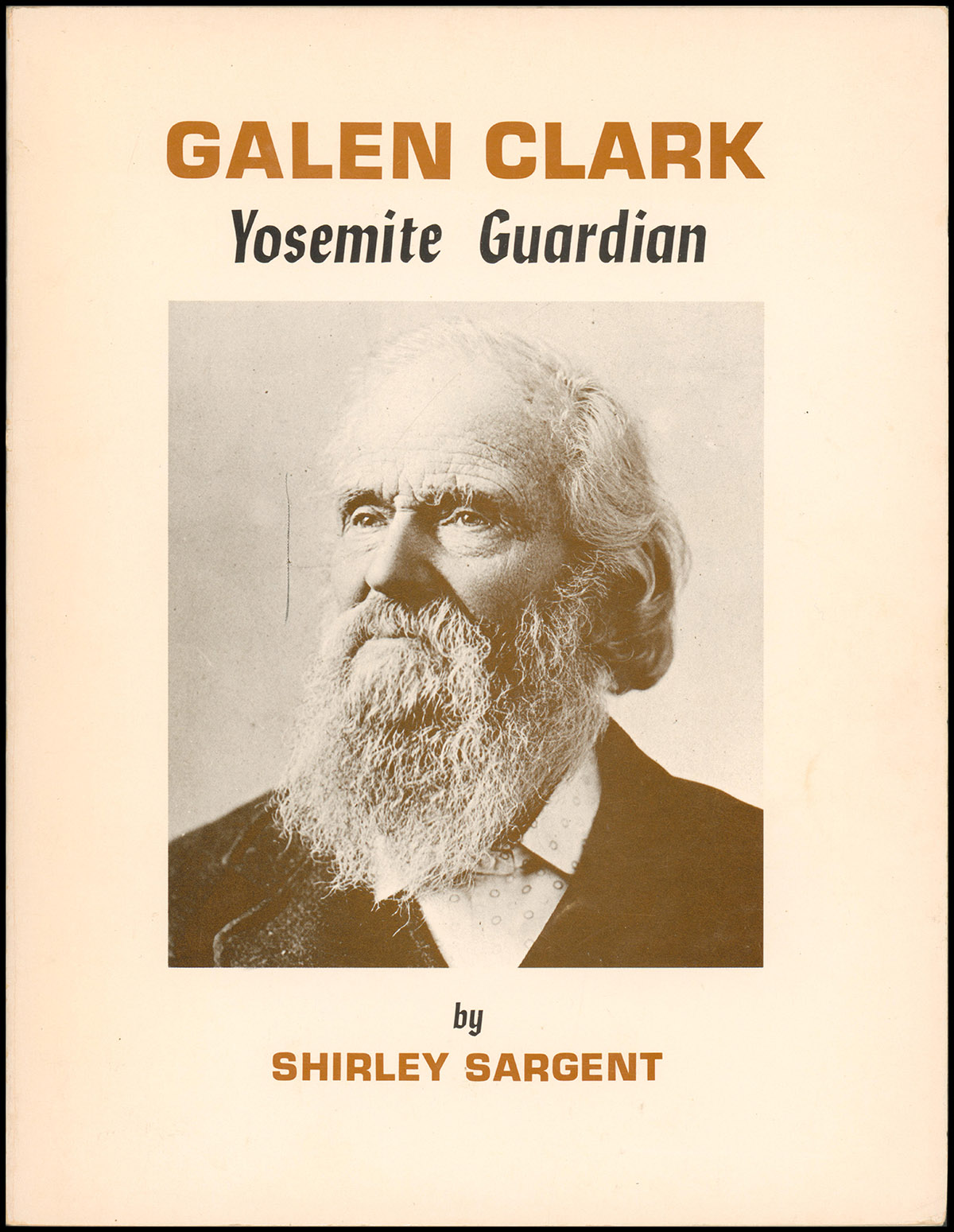 Galen Clark: Yosemite Guardian