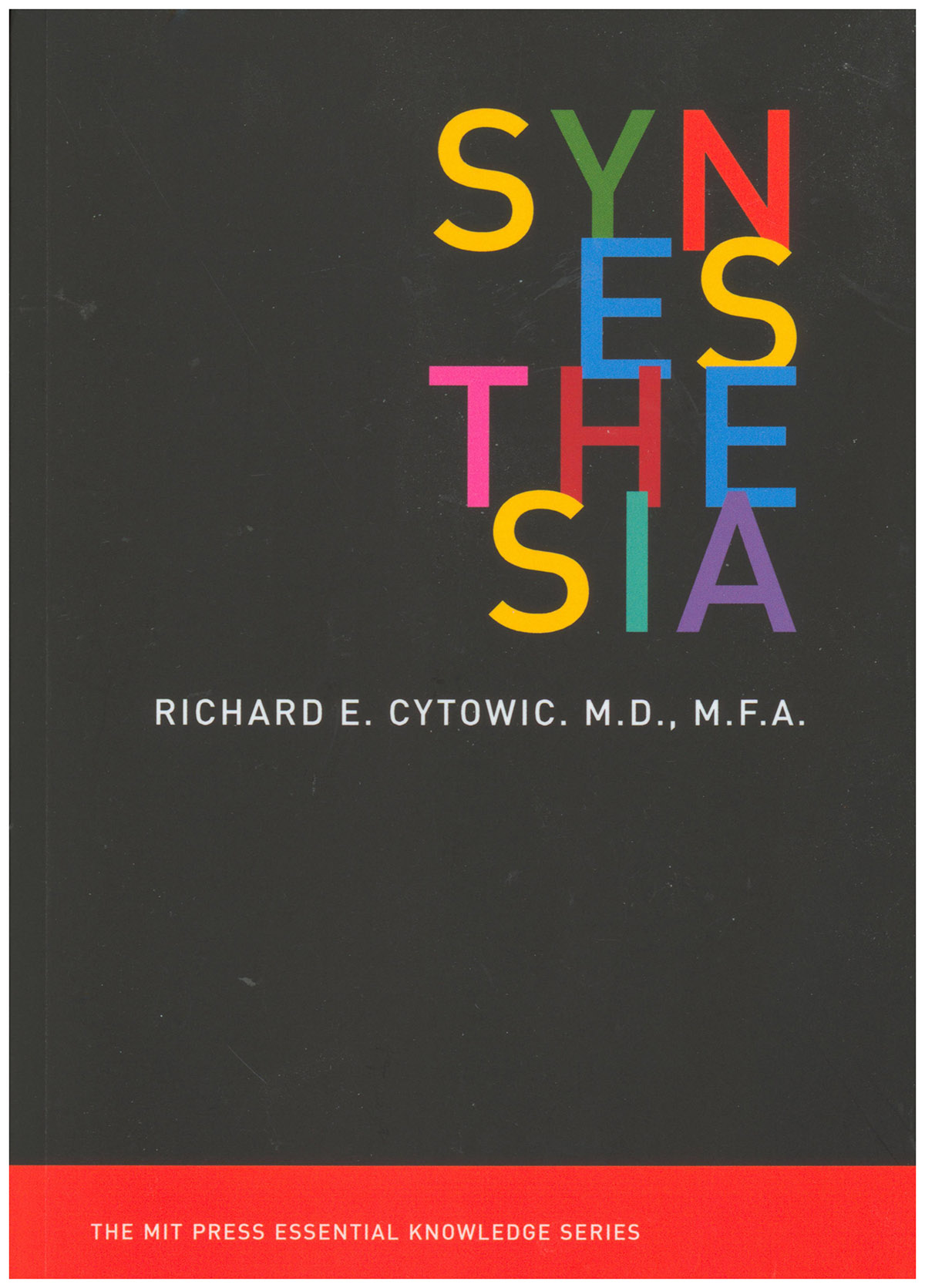 Synesthesia (MIT Press' Essential Knowledge series)