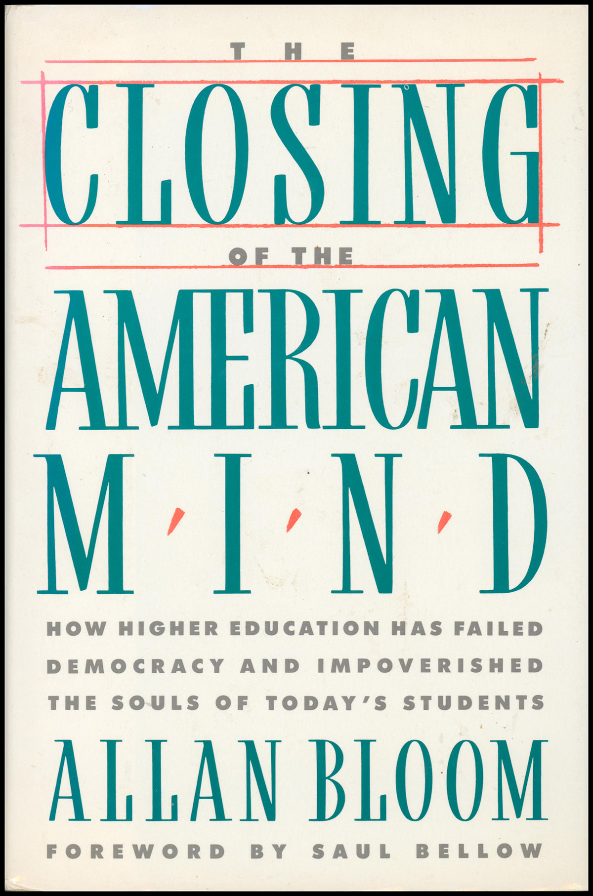 The Closing of the American Mind