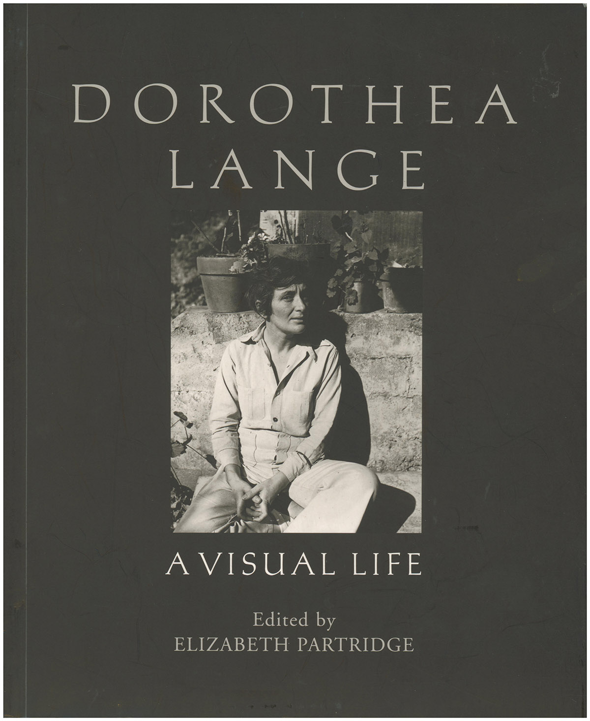 Dorothea Lange: A Visual Life