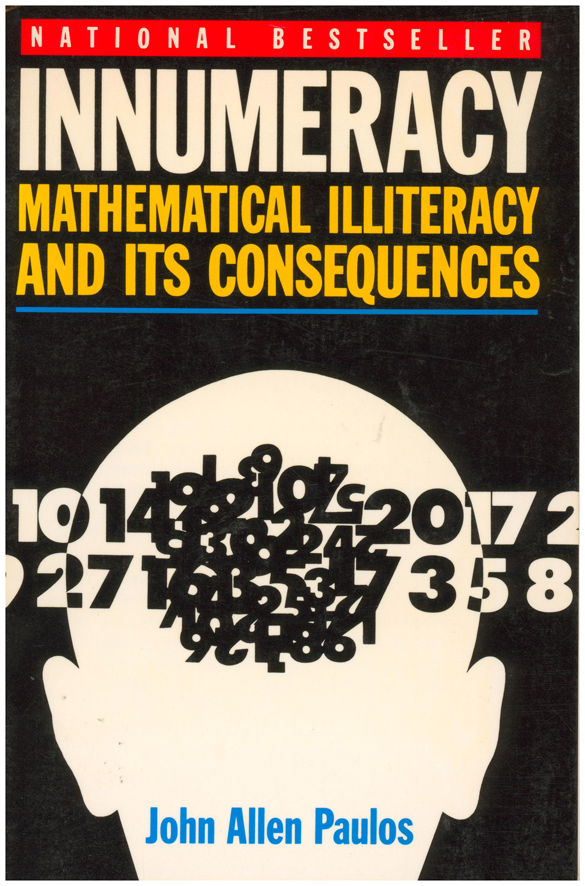 Innumeracy: Mathematical Illiteracy and Its Consequences