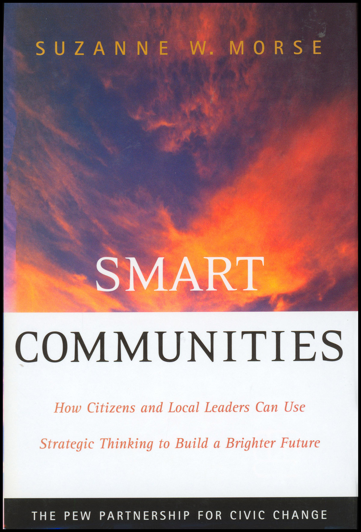 Smart Communities: How Citizens and Local Leaders Can Use Strategic Thinking to Build a Brighter Future