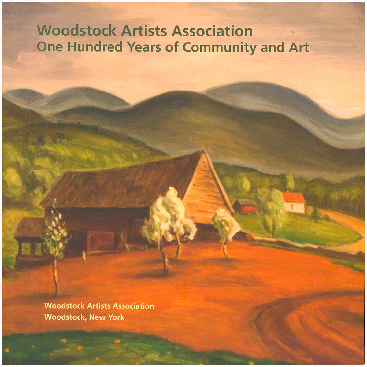 Woodstock Artists Association: One Hundred Years of Community and Art