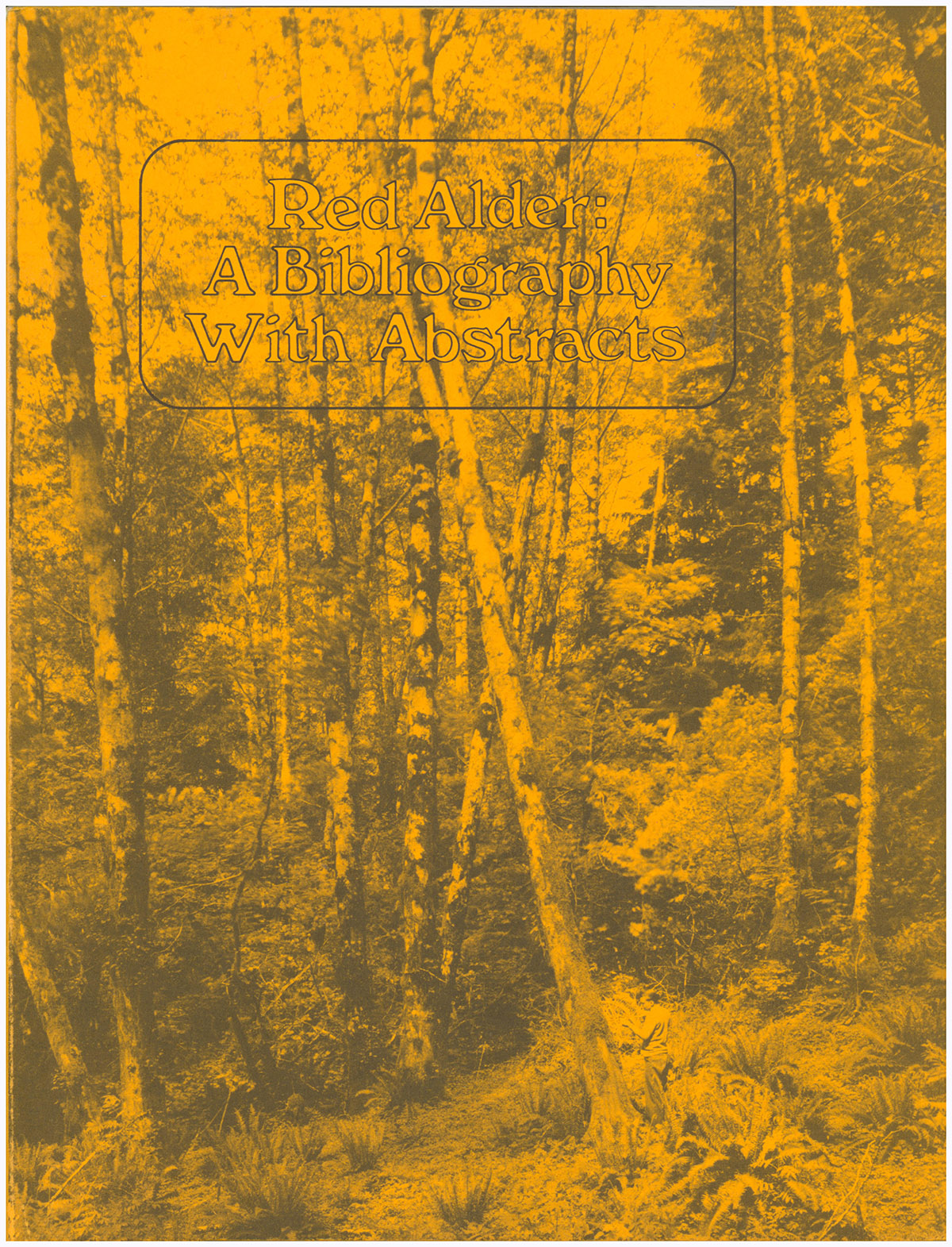Red Alder: A Bibliography with Abstracts (USDA Forest Service General Technical Report PNW-161)