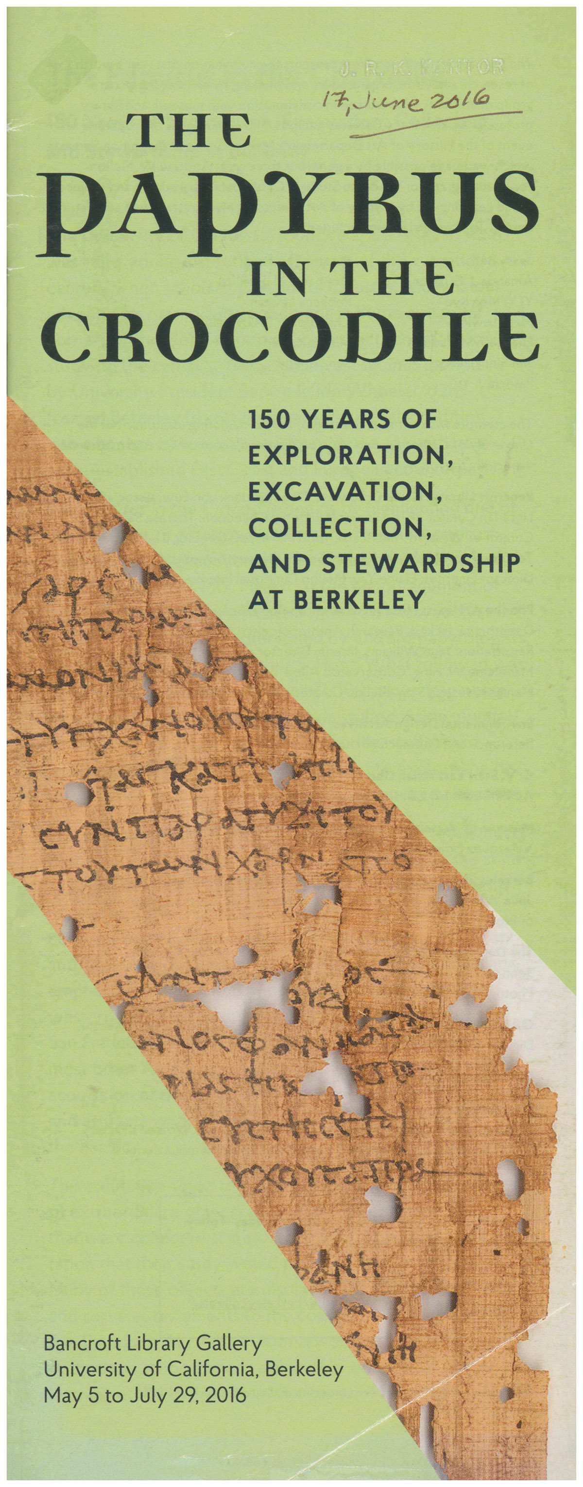 Papyrus in the Crocodile: 150 years of exploration, excavation, collection, and stewardship at Berkeley