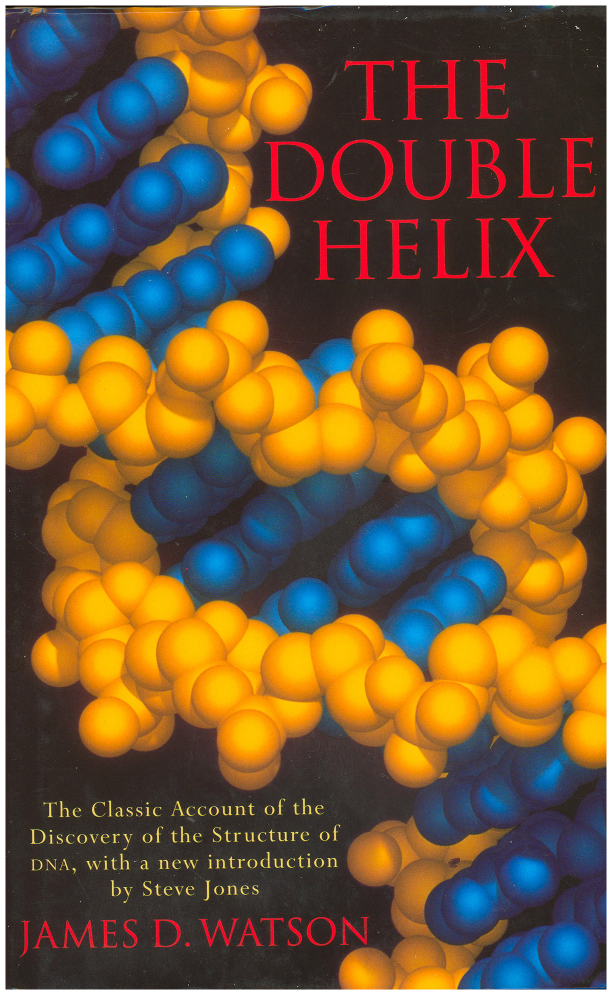 The Double Helix: A Personal Account of the Discovery of the Structure of DNA