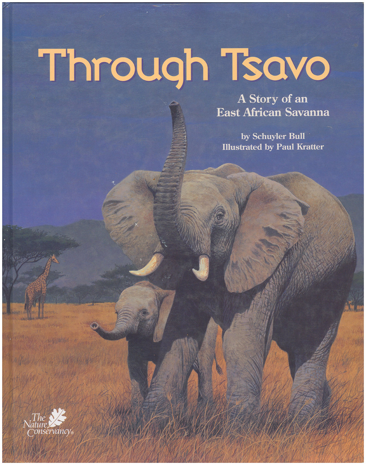 Through Tsavo : A Story of an East African Savanna (The Nature Conservancy)