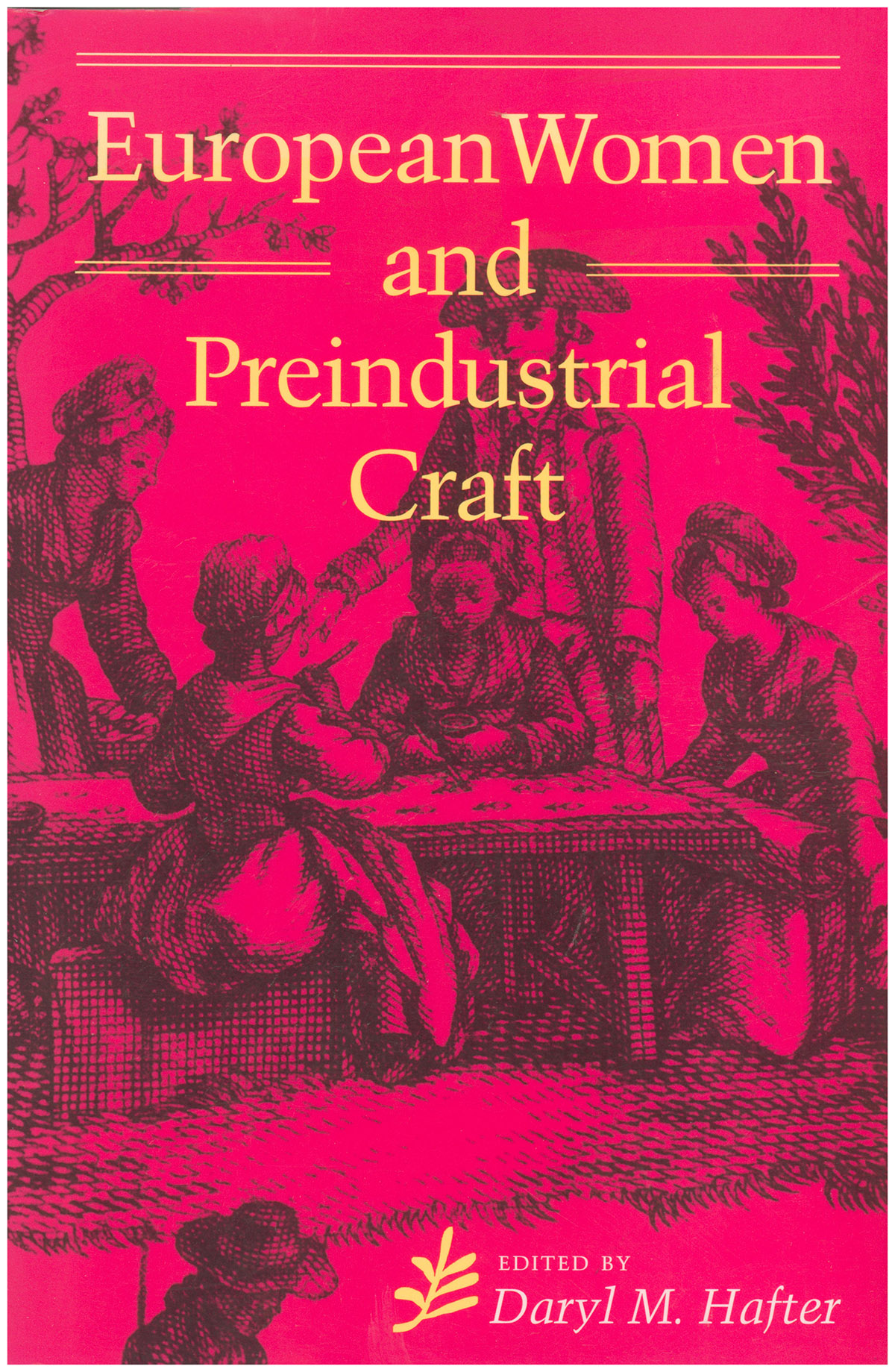 European Women and Preindustrial Craft