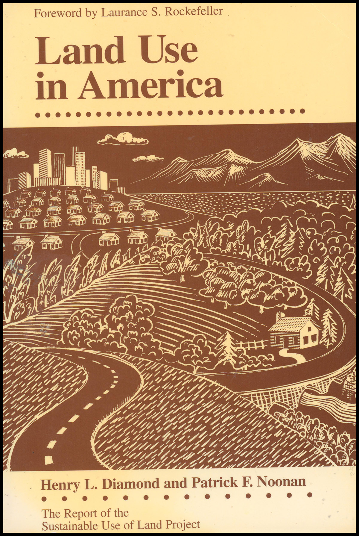 Land Use in America: The Report of the Sustainable Use of Land Project