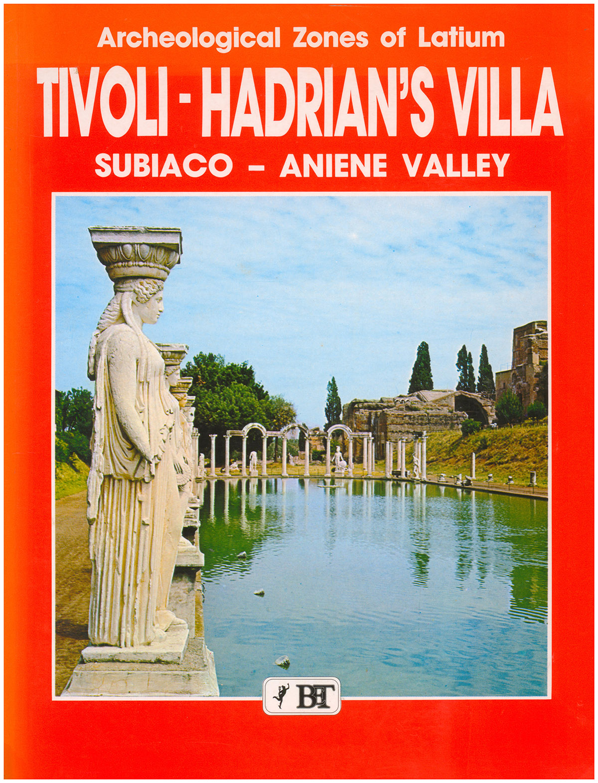 Archeological Zones of Latium Tivoli- Hadrian's Villa