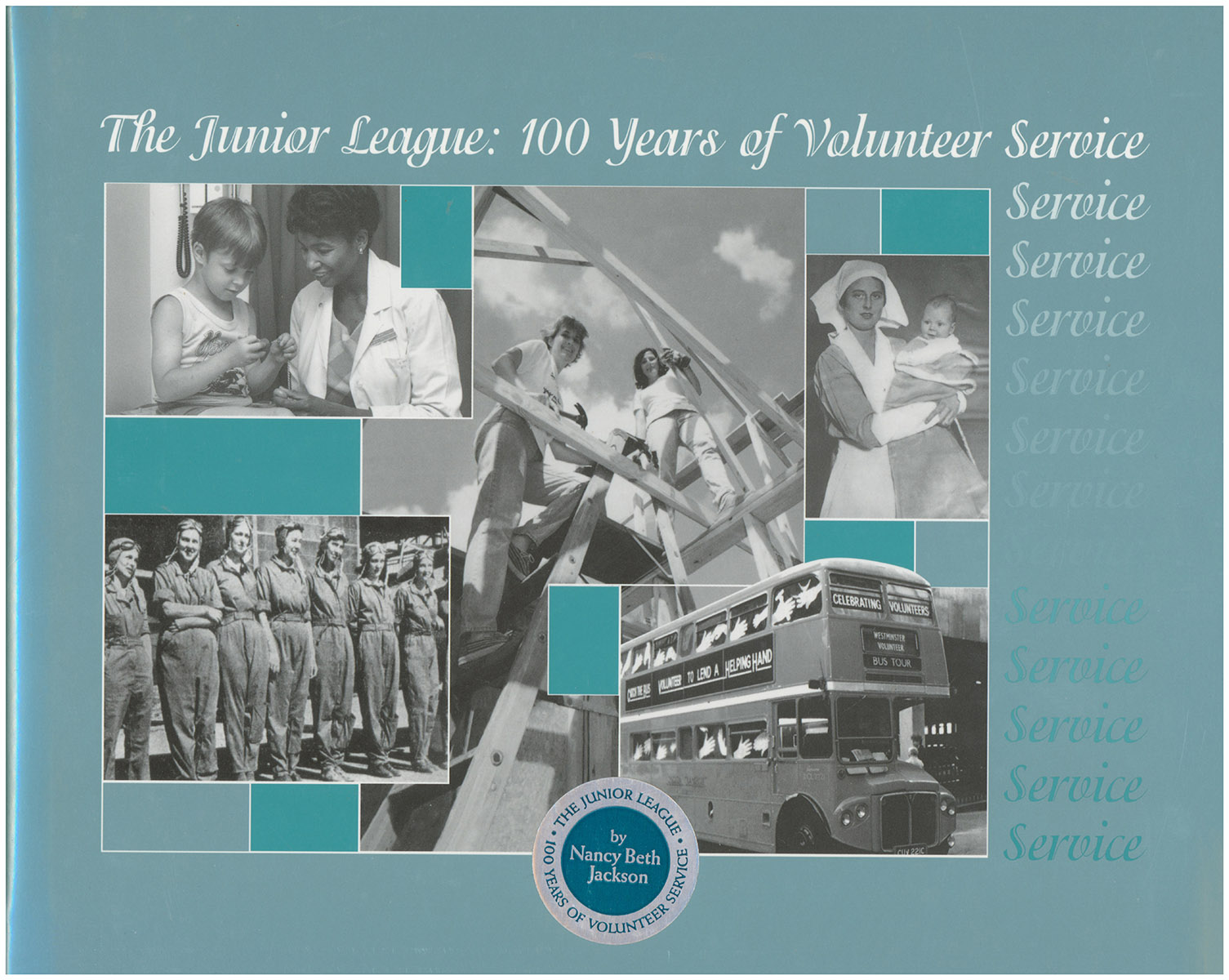 The Junior League: 100 Years of Volunteer Service