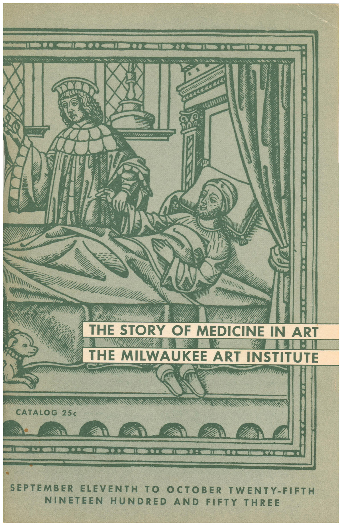 The Story of Medicine in Art. September 11 to October 25, 1953