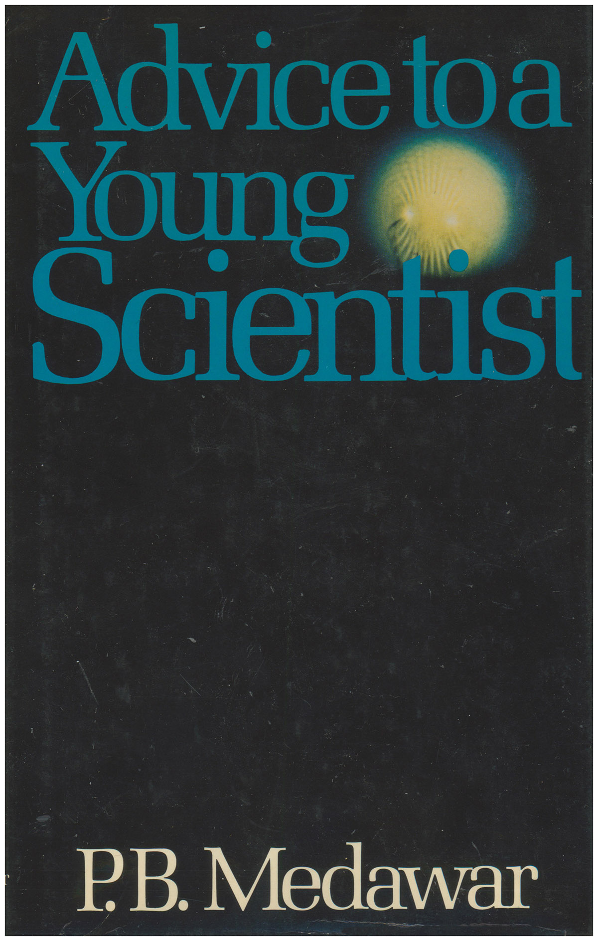 Advice to a Young Scientist