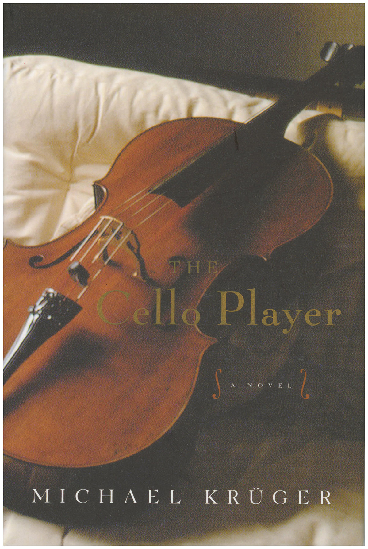 The Cello Player: A Novel