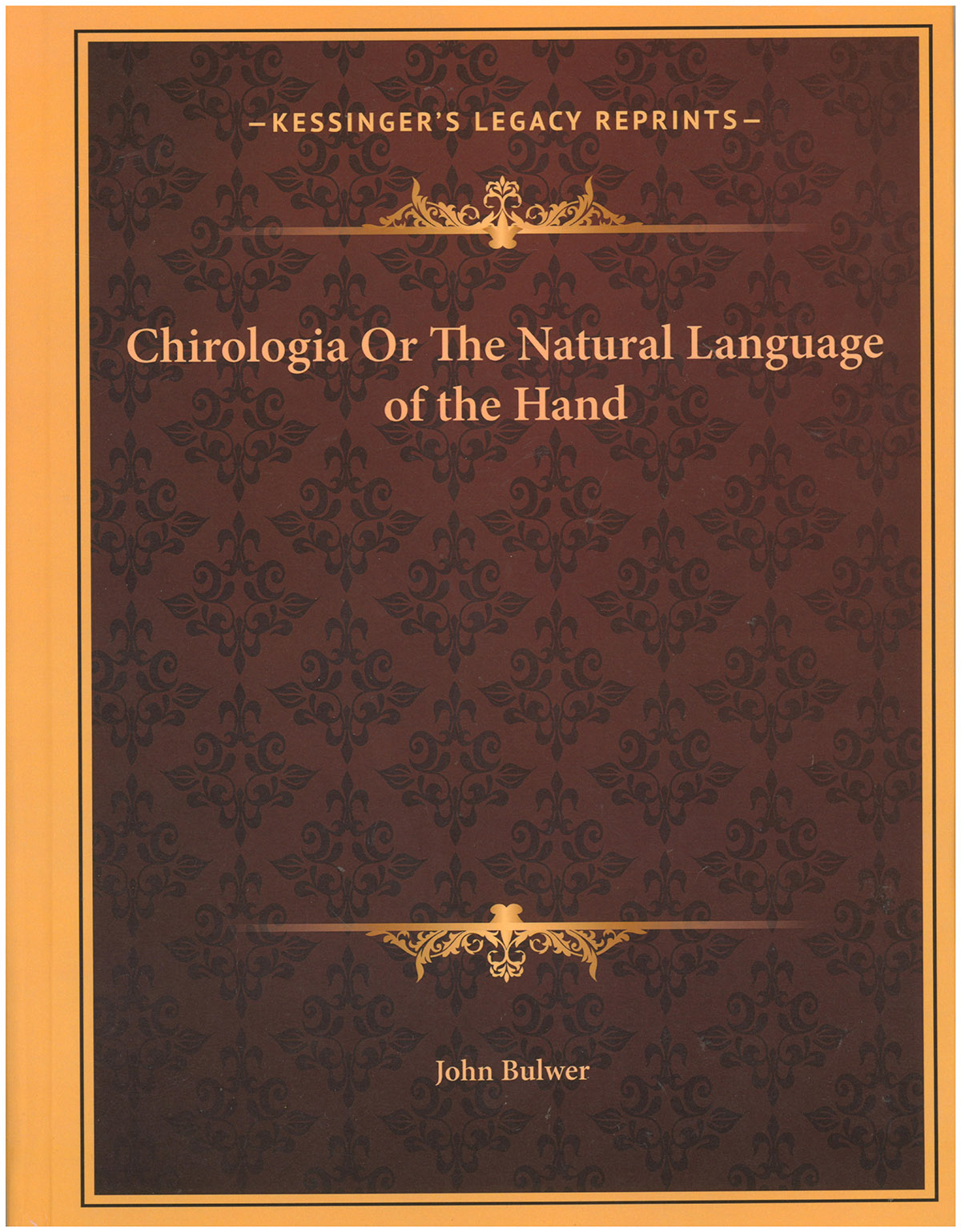 Chirologia: Or The Natural Language of the Hand