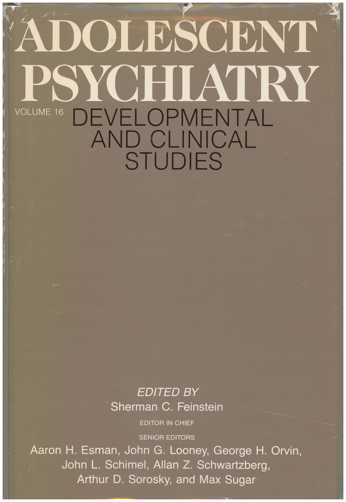 Adolescent Psychiatry: Developmental and Clinical Studies (Volume 16)