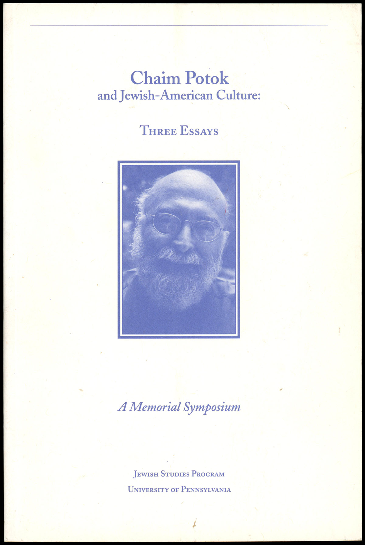 Chaim Potok and Jewish-American culture: Three Essays, A Memorial Symposium