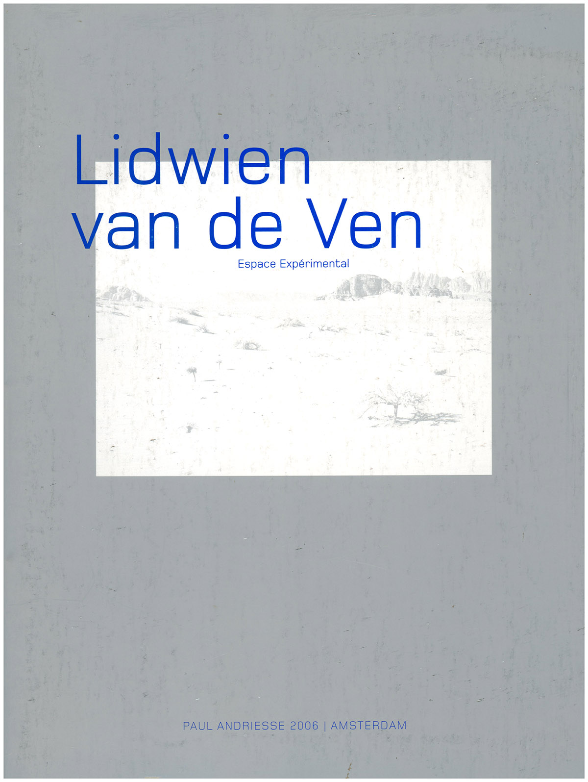 Lidwien van de Ven: Espace exprimental